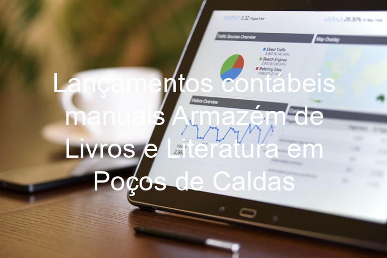 Lançamentos contábeis manuais Armazém de Livros e Literatura em Poços de Caldas